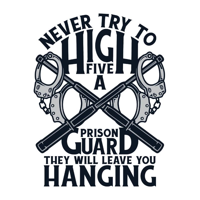 Never Try To High Five A Prison Guard Corrections