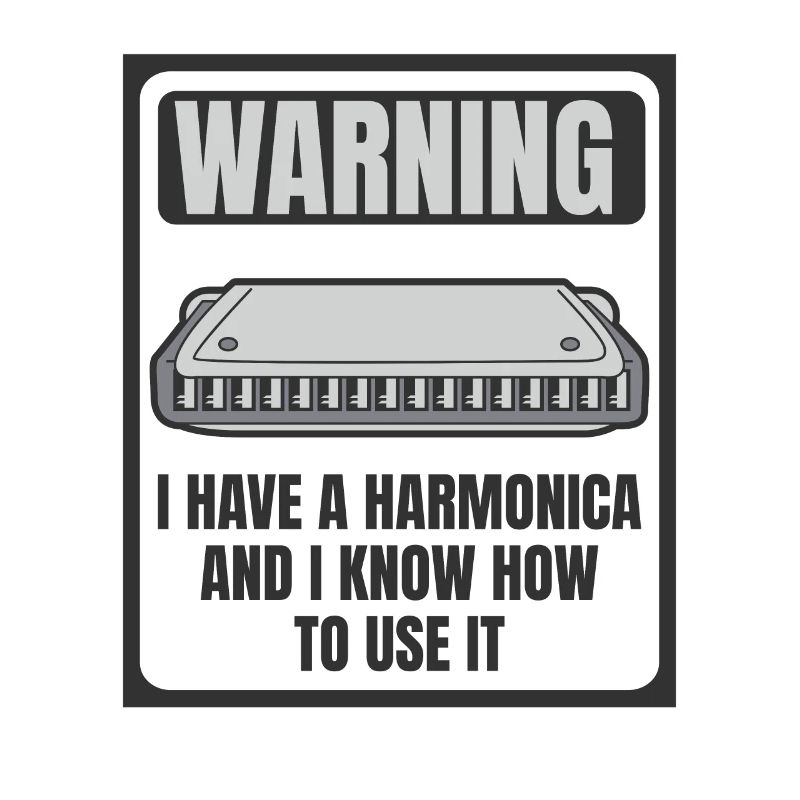 I Have A Harmonica And I Know Hot To Use It