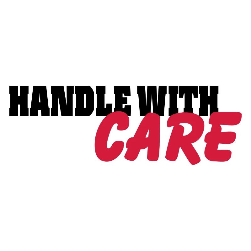 Handle with Care