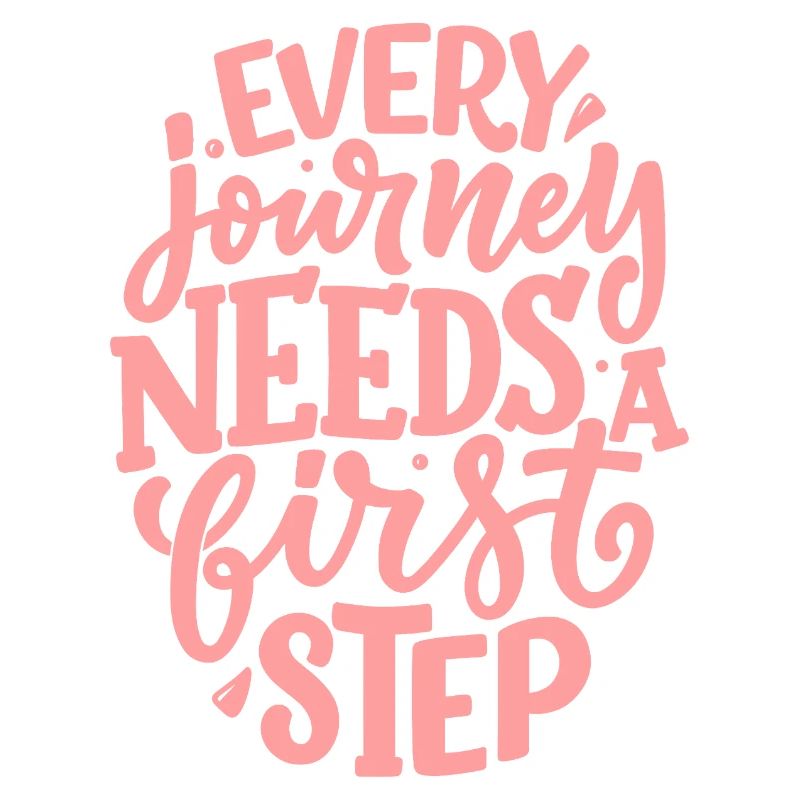 Every Journey Needs A First Step