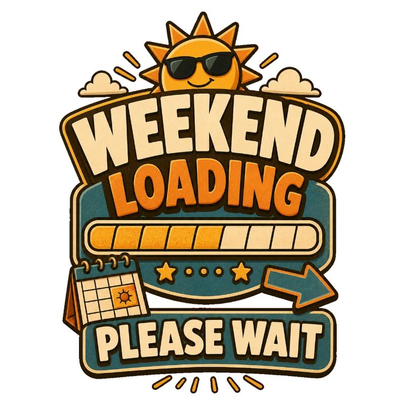 Weekend Loading Please Wait