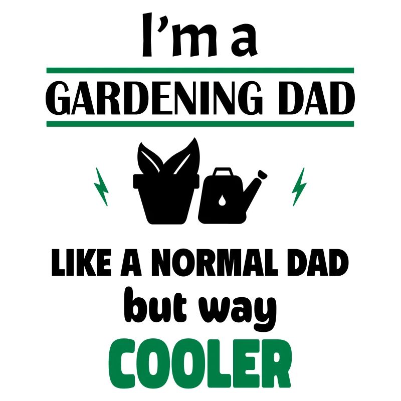 Ich bin ein Garten Papa
