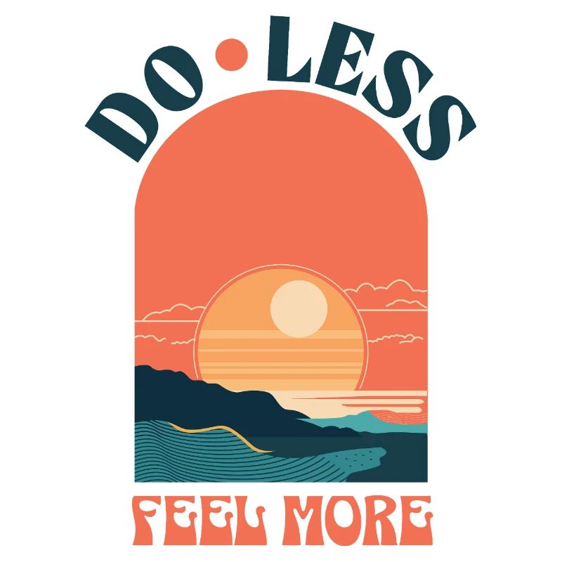 Do Less Feel More – Retro-style sunset