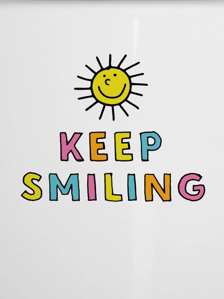 Keep Smiling