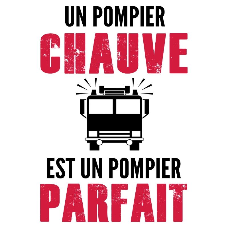 pompier chauve est pompier parfait