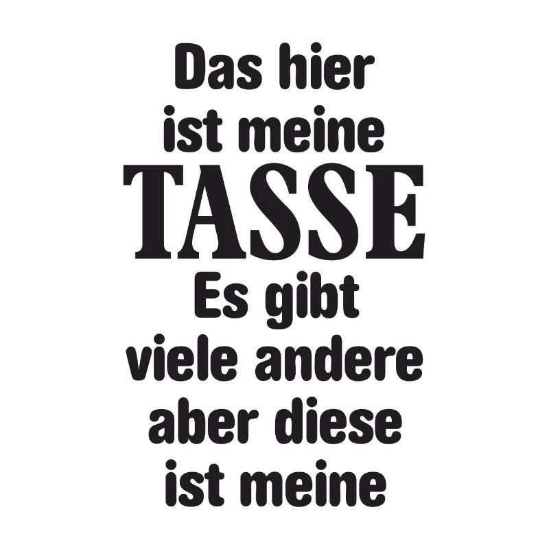 Tasse mit Spruch