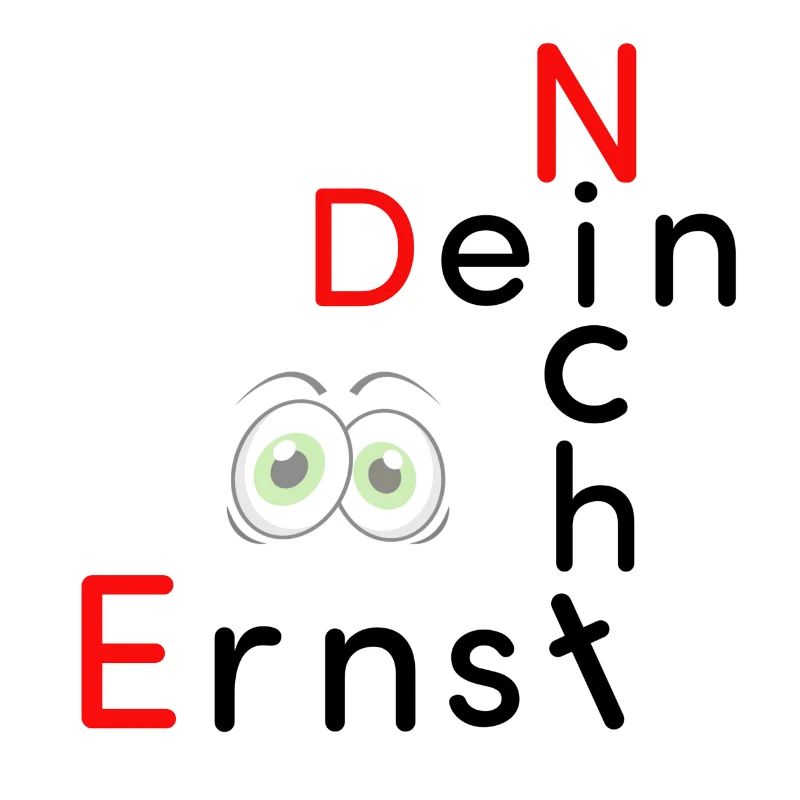 Nicht Dein Ernst