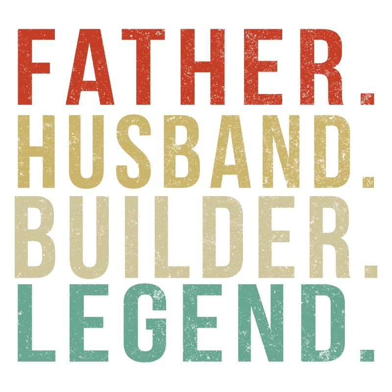 Builder Dad Vintage/ Father. Husband. Builder.