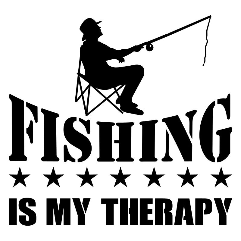 fishing is my therapy