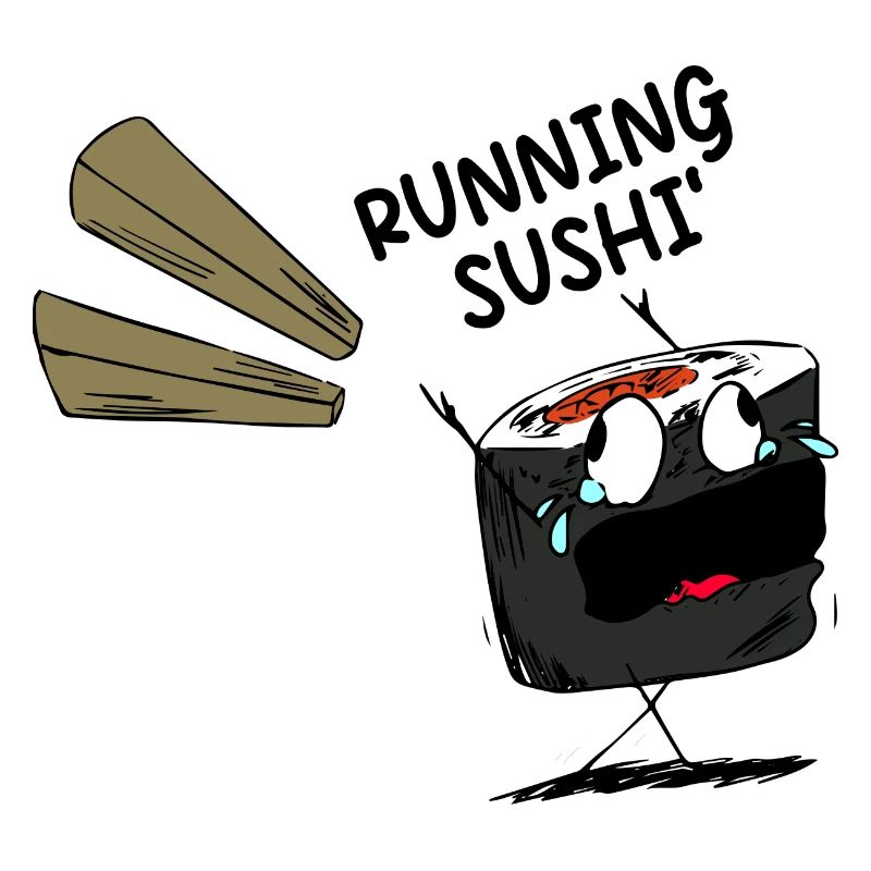 Funny Saying Running Sushi