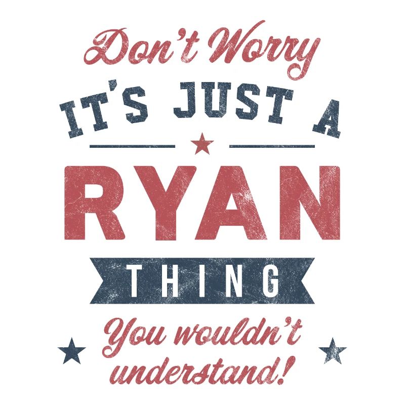 Its a Ryan thing