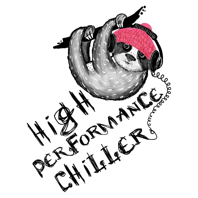 Funny Sayings Sloth High Performance Chiller