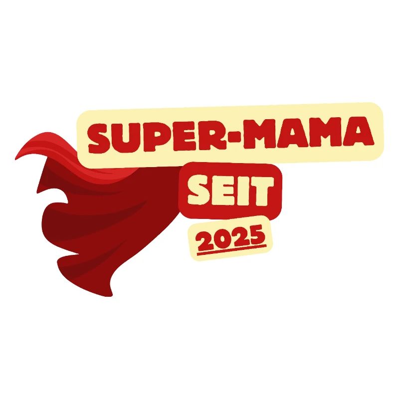 Super-Mama Seit 2025 Heldin