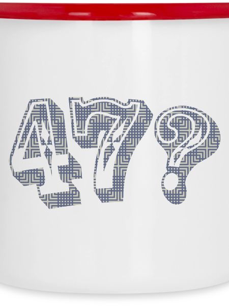 47?
