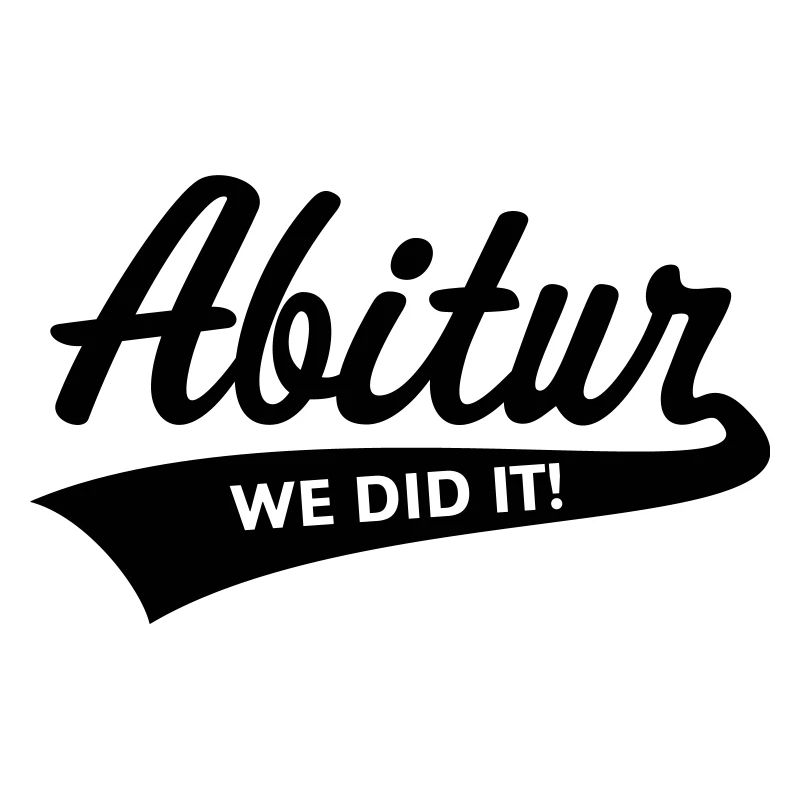 Abitur – We Did It! (Graduating Class / B)