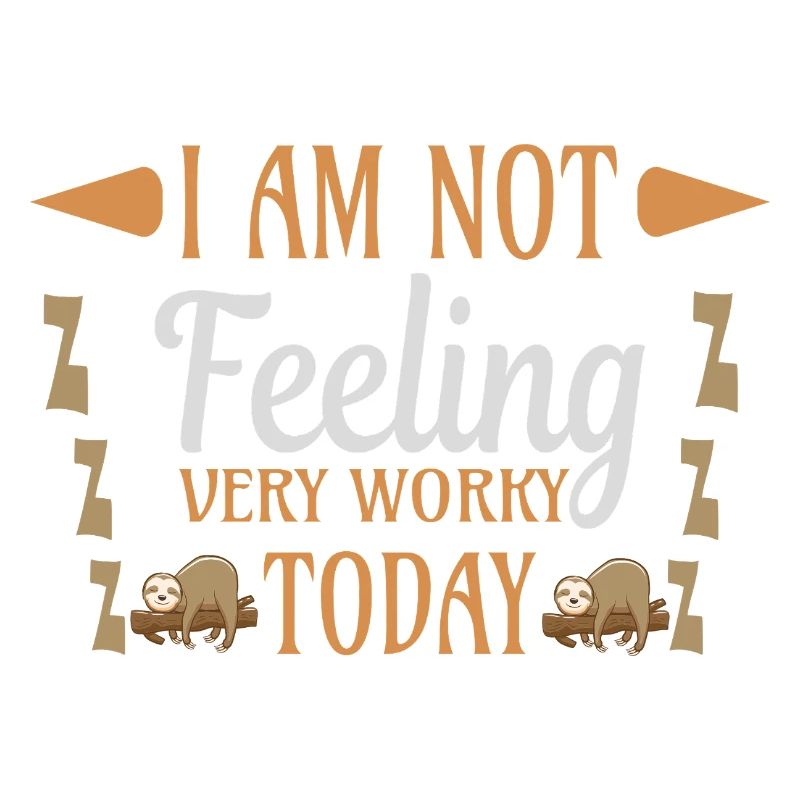 Not feeling workly sloth