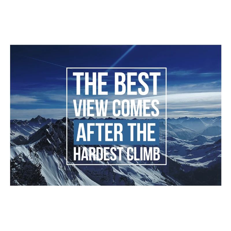 La meilleure vue de la motivation vient après la montée la plus difficile