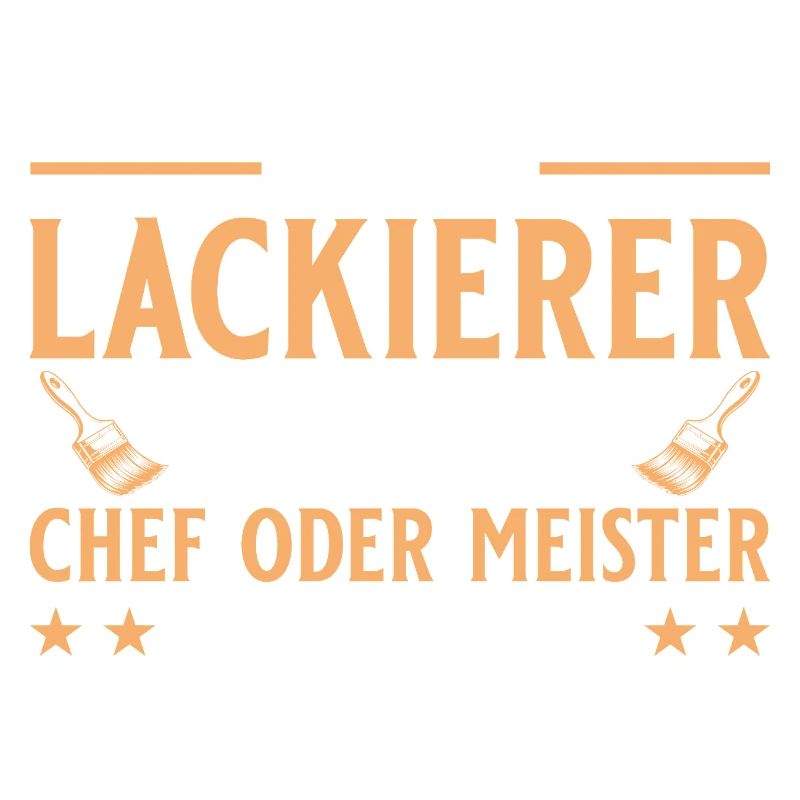 Maler Handwerker Chef oder Meister - Lackierer