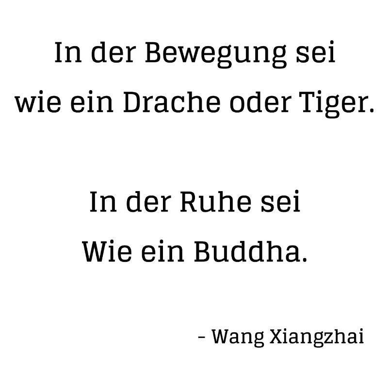 In der Bewegung sei wie ein Drache oder Tiger