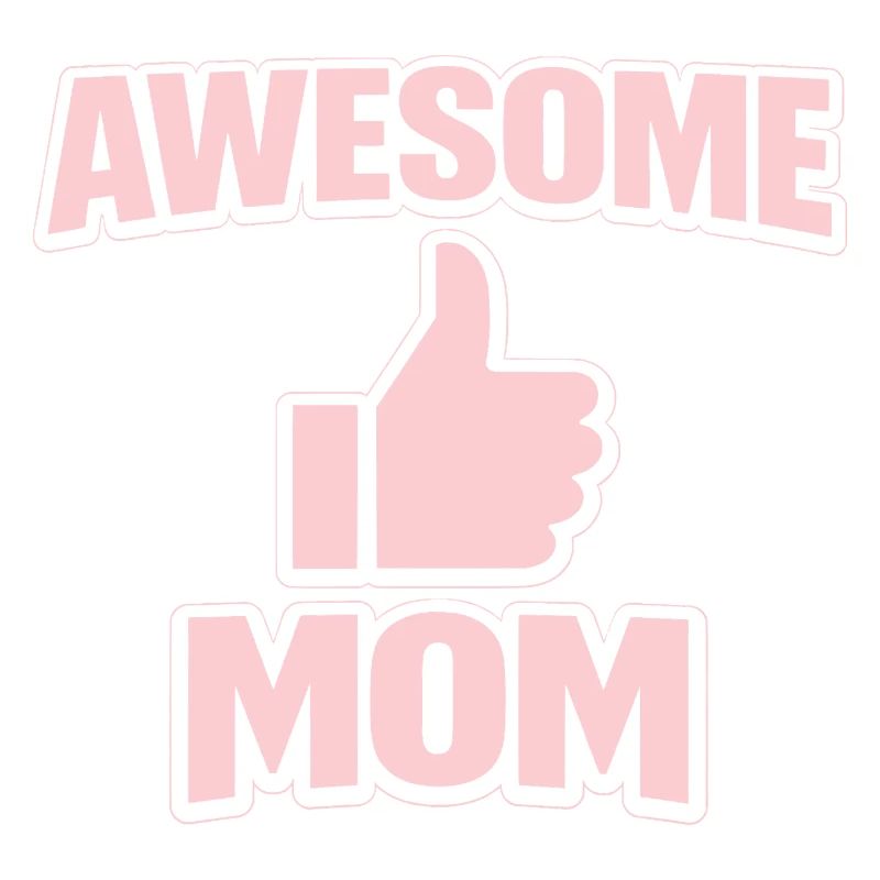 AWESOME MOM – Pink Cool Statement
