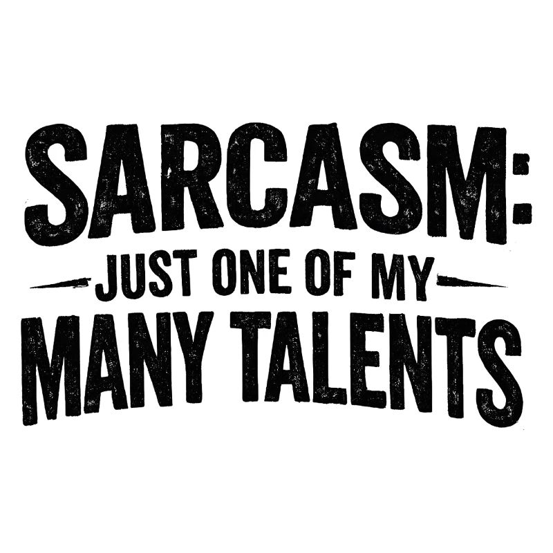 Sarcasm Sarcasm