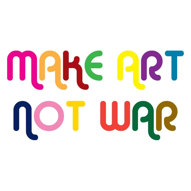 Make Art Not War