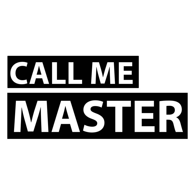 CALL ME MASTER