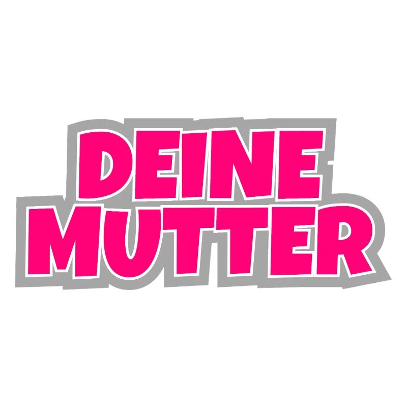 Votre mère - le classique à porter.