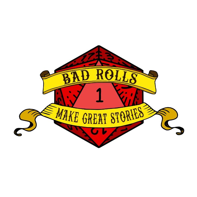 Bad Rolls Make Great Stories