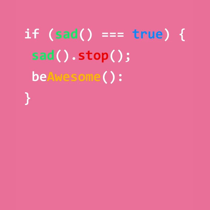If Sad Be Awesome Coding Programming Nerd Gift