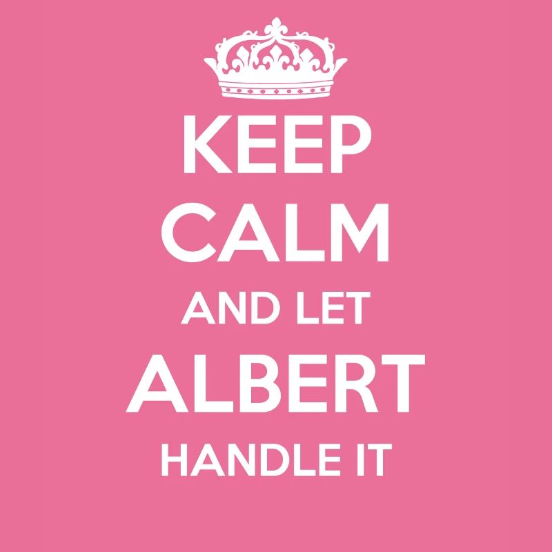 Keep Calm Handle It - First Name Surname Funny Albert