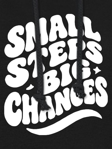 Small Steps Big Changes