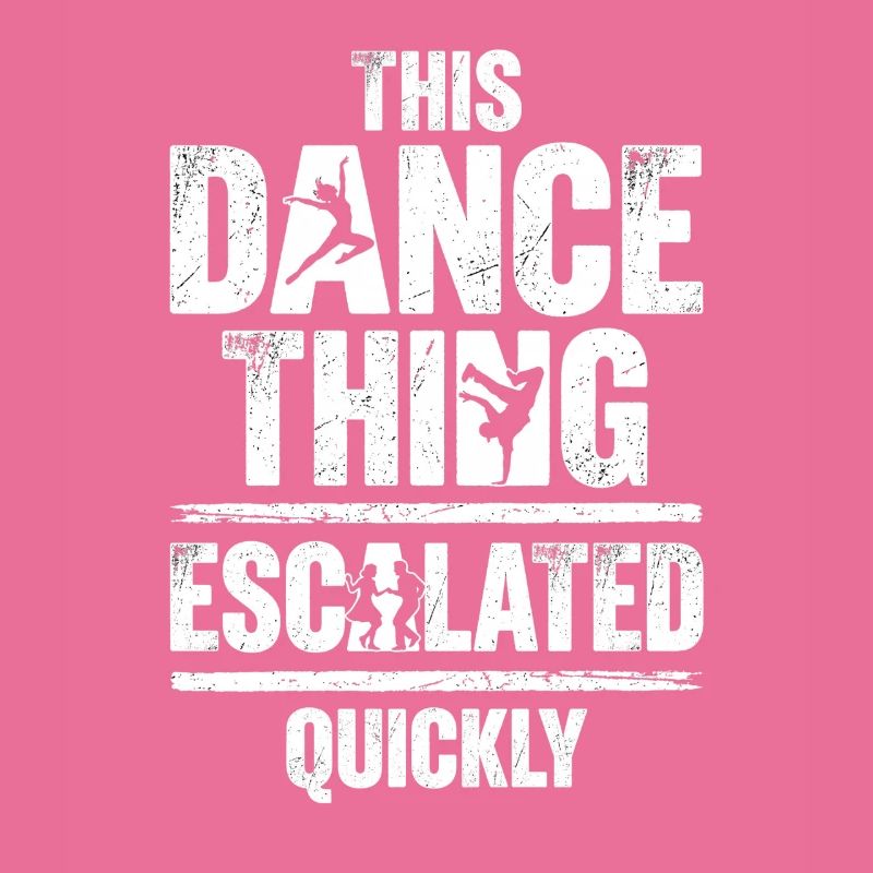 This Dance Thing Escalated Quickly Funny Dancer