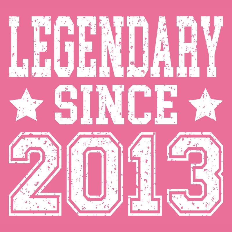 Legendary since 2013