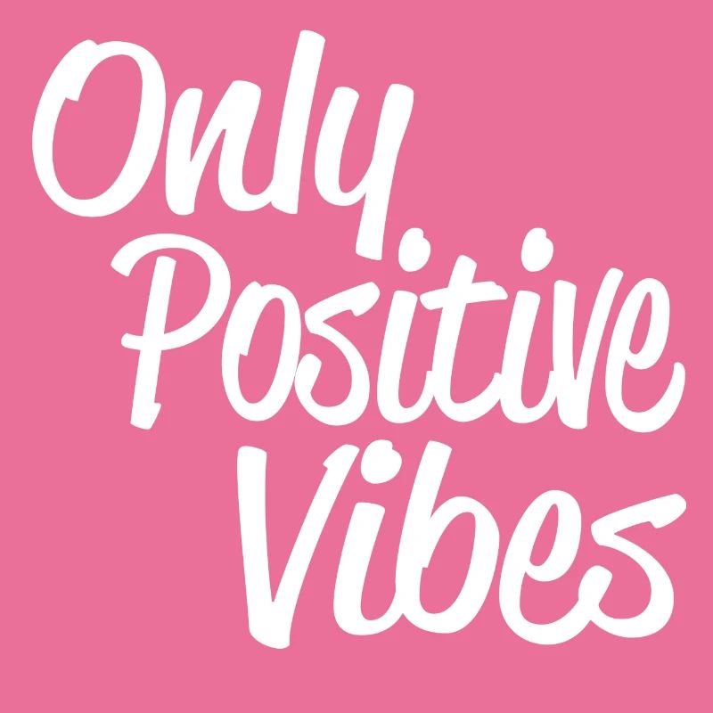 Only positive vibes gift for all postive.