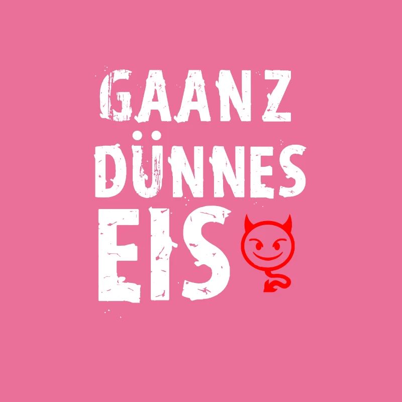 ganz dünnes Eis