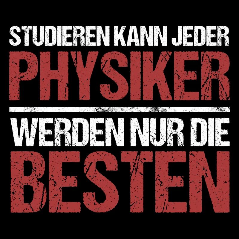Anyone can study; Physicists are the best