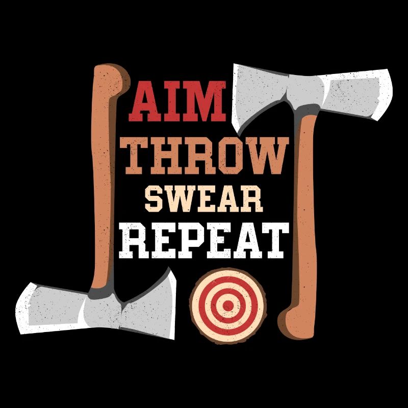 Aim Throw Swear Repeat Hatchet Ax Thrower