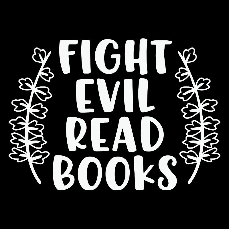 Book Reader Sweatshirt Fight Evil Read Books Bookw
