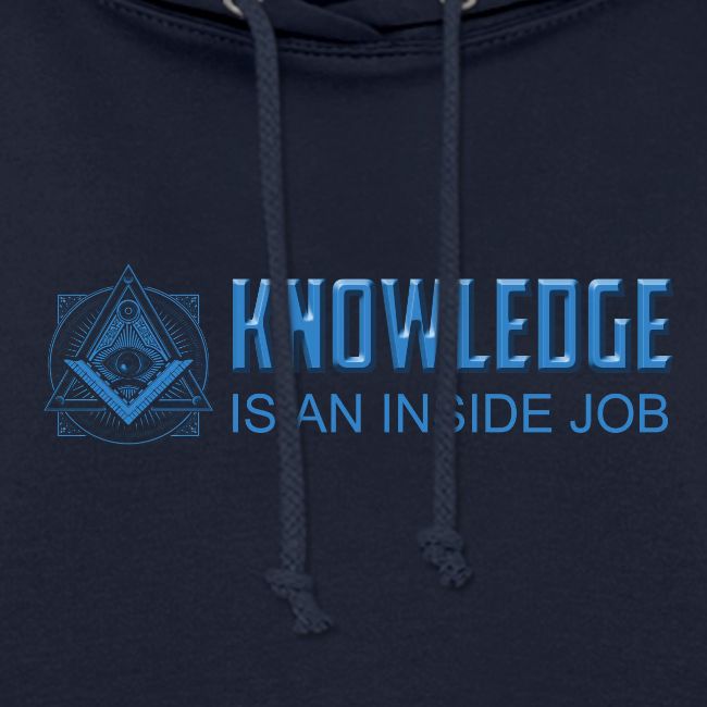 KNOWLEDGE is an inside job