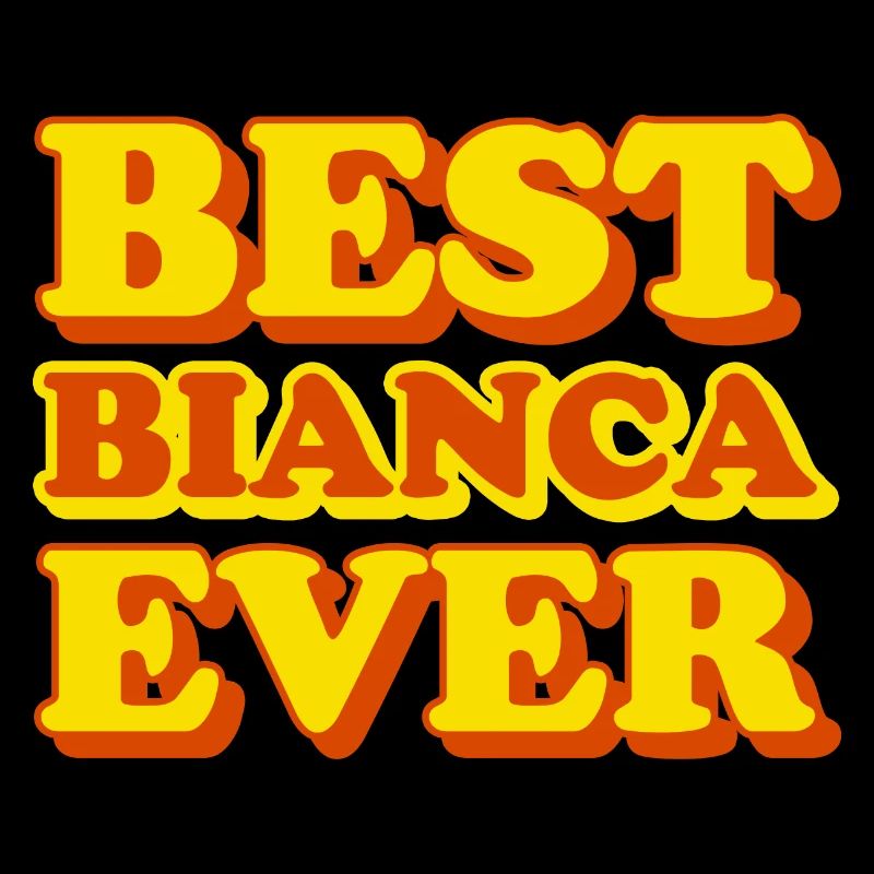 Bianca First Name Funny Gift