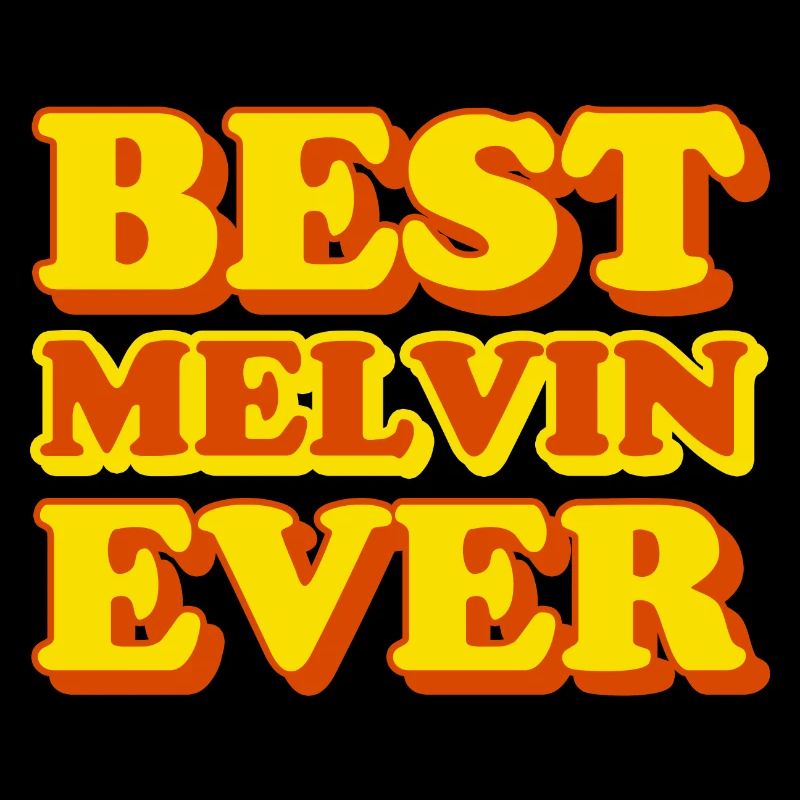 Melvin First Name Funny Gift