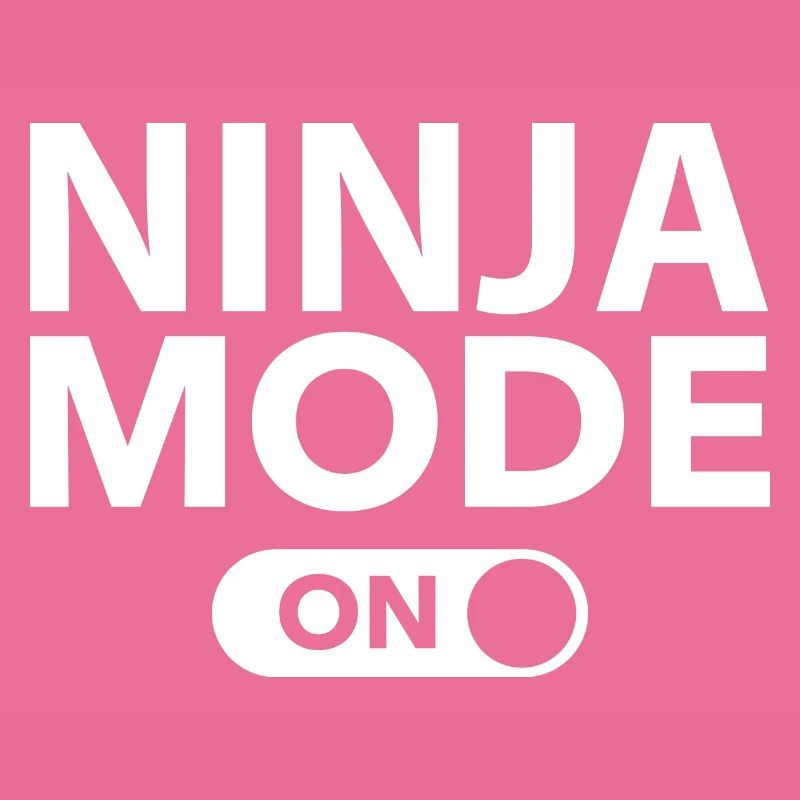 Mode Ninja activé