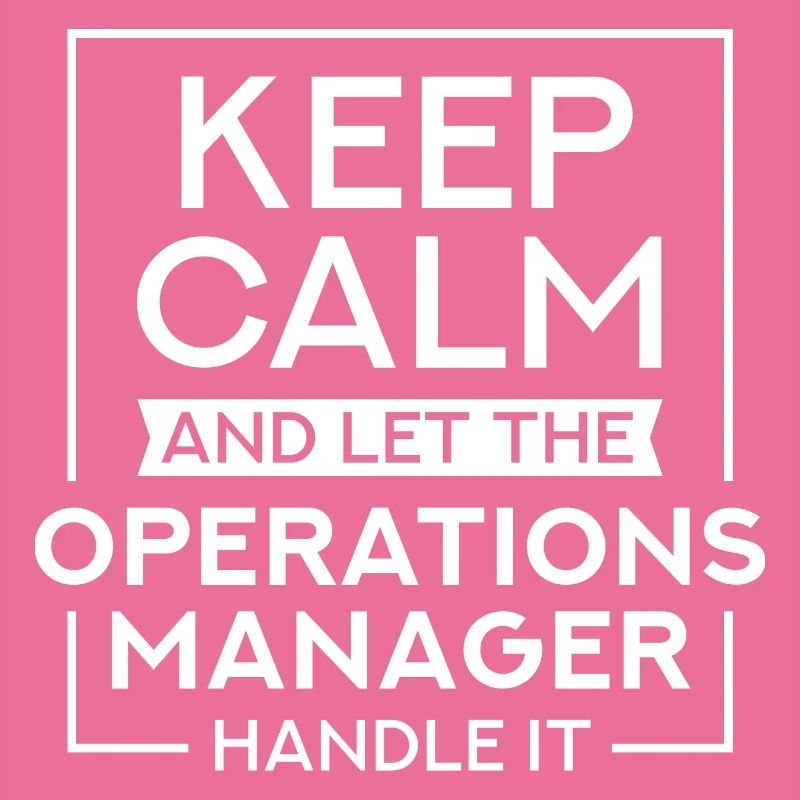 Keep Calm And Let The Operations Manager Handle It