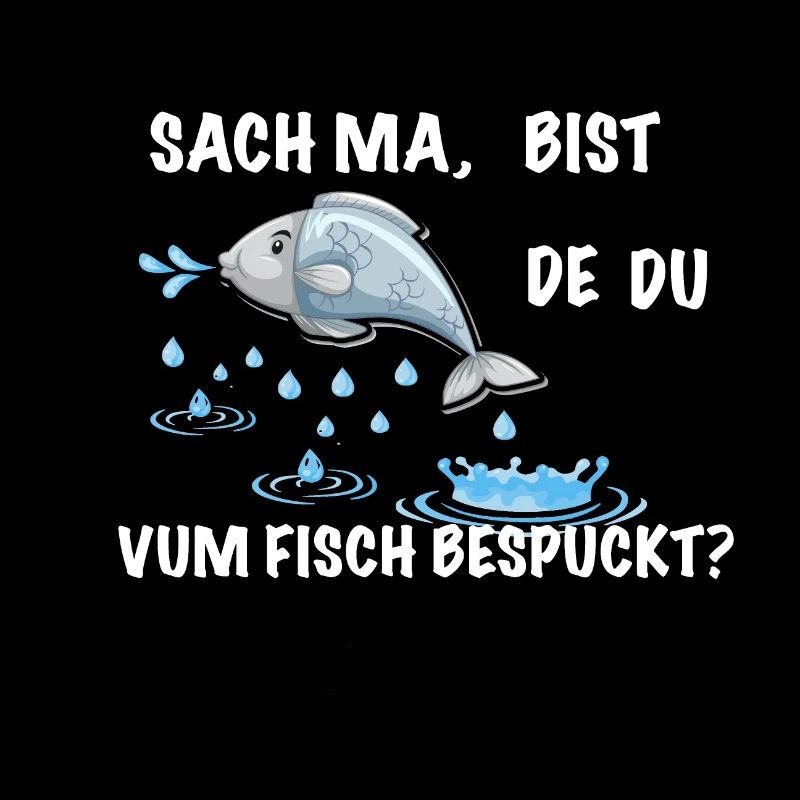 Fisch Spruch lustig Sächsich