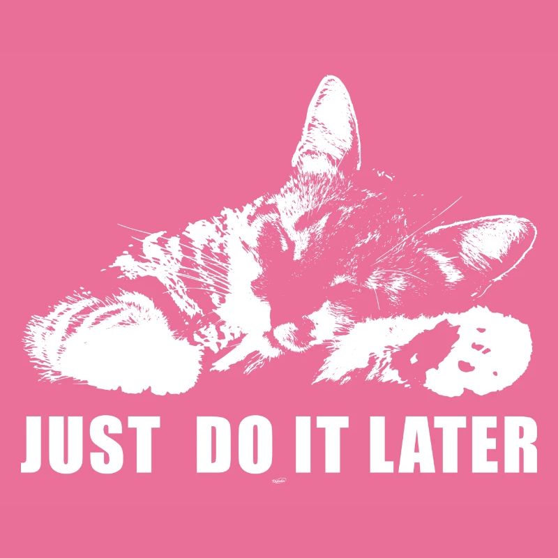Just Do It Later Funny Parody Meme Cat