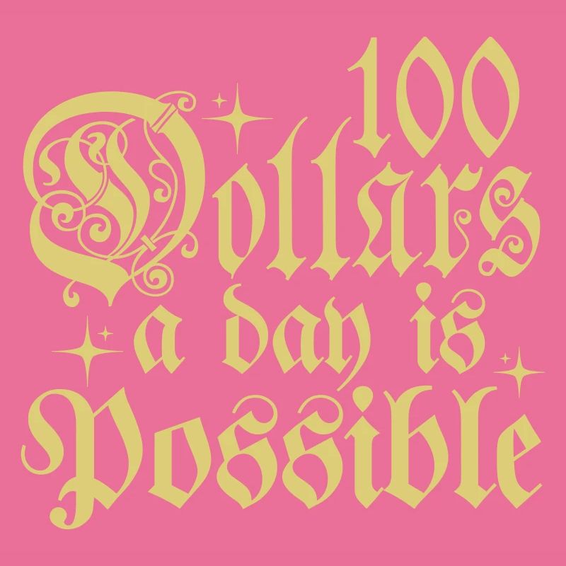 100 dollars par jour, c’est possible phrase de typographie
