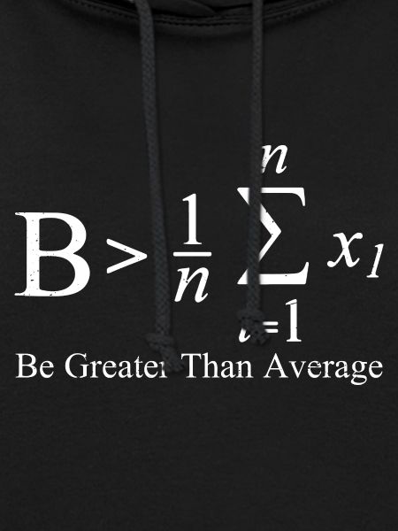 Be Greater Than Average