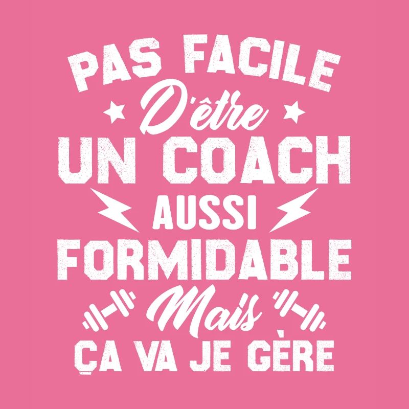 Pas facile d'être un coach aussi formidable