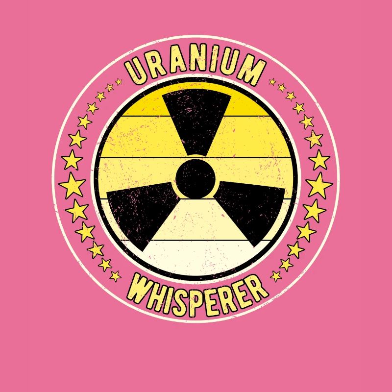Nuclear Engineer Nuclear Technician Uranium Whisperer